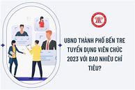 Bến Tre Tuyển Dụng Viên Chức