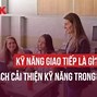 Cải Thiện Kỹ Năng Giao Tiếp Trong Cuộc Sống