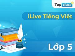 Học Tiếng Việt Lớp 5 Online Miễn Phí