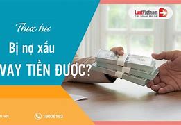 Người Thân Nợ Xấu Fe Có Vay Được Không