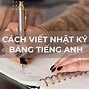 Viết Nhật Ký Hàng Ngày Bằng Tiếng Anh